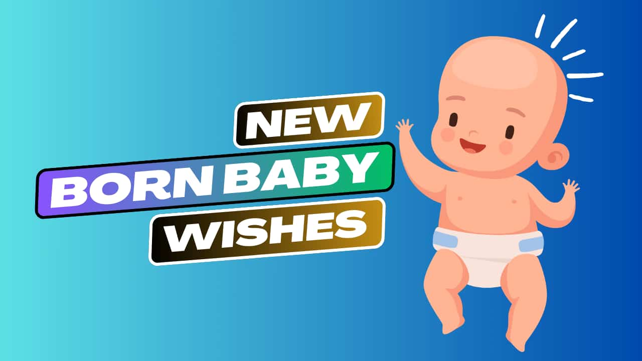 New Born Baby Wishes And Best Messages