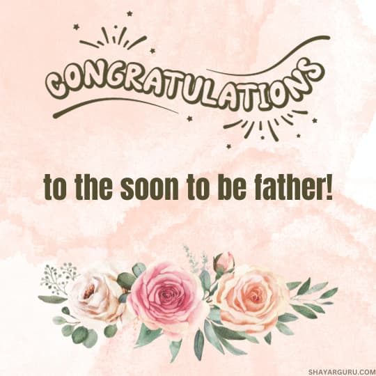 Congratulations Messages for Father to Be