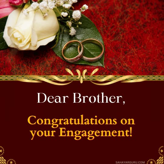 Engagement Congratulation message for brother