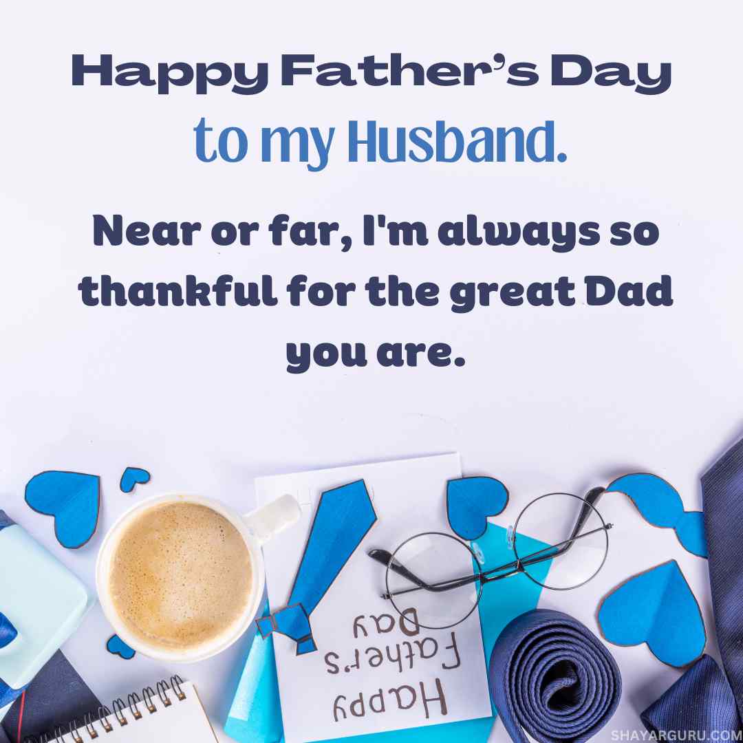 Fathers Day Messages for Husband Far Away