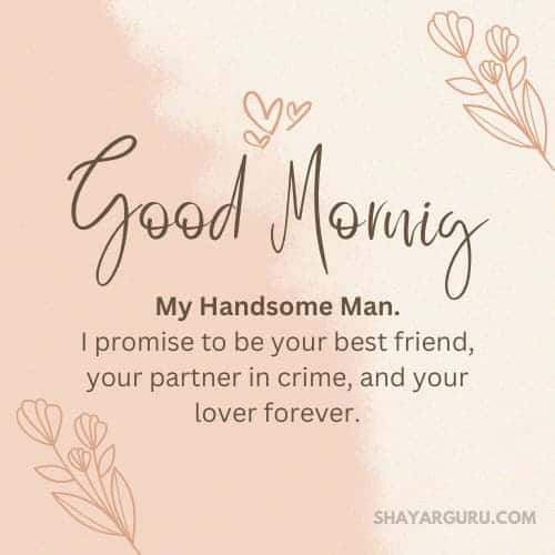 Good Morning Messages For Him To Make Him Smile