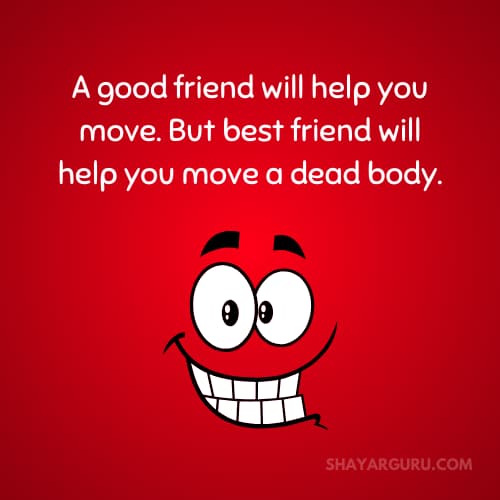 Hilarious funny friendship messages and quotes with images