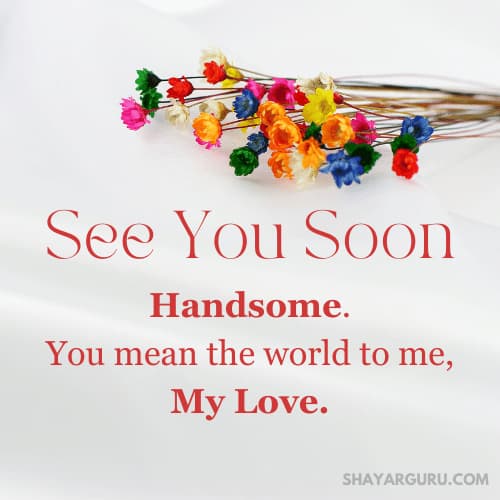 See You Soon Messages For Him