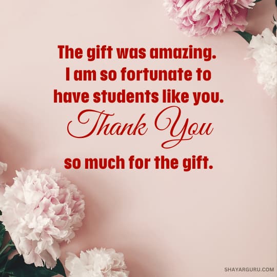Thank You Message to Students for Gift
