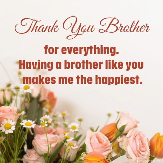 thank you brother for everything