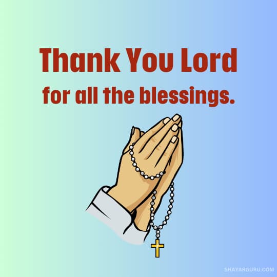 thank you Lord for all the blessings.