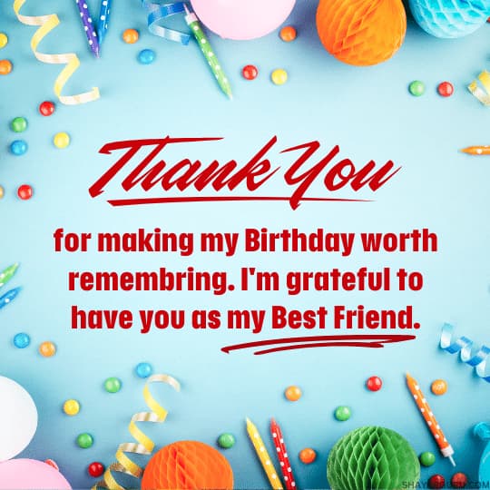 Thanks for Birthday Wishes To Best Friend