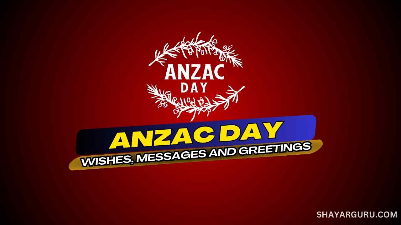 110 Anzac Day Wishes Messages And Best Greetings