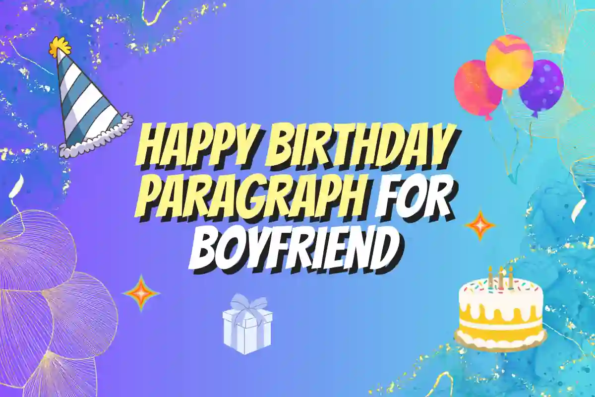 Happy Birthday Paragraph For Boyfriend - Best in 2023