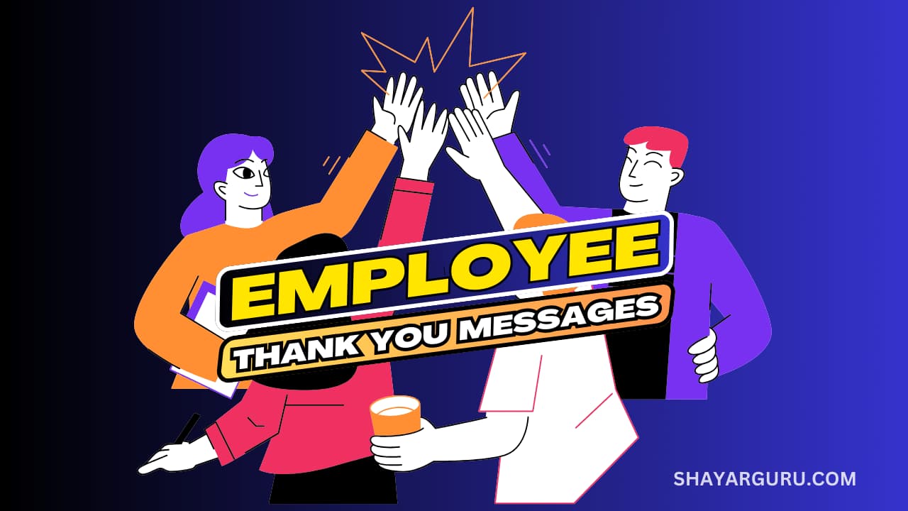 100+ Best Employee Appreciation and Thank You Messages