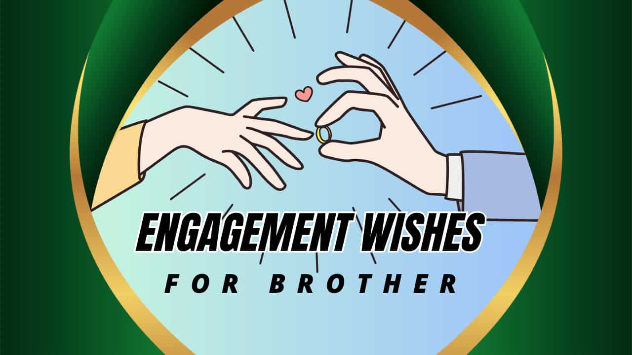 engagement-wishes-for-brother-90-best-congratulation-messages