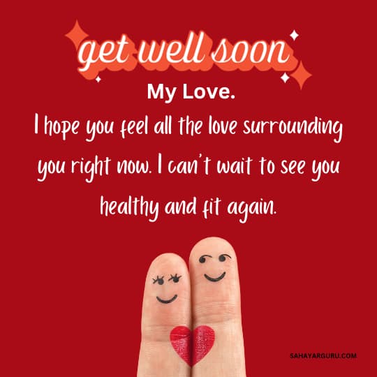 Get Well Soon Wishes for my love