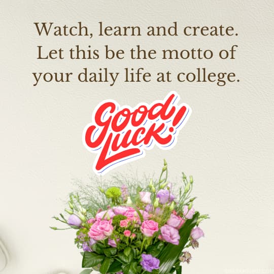 Best Wishes for First Day at College.