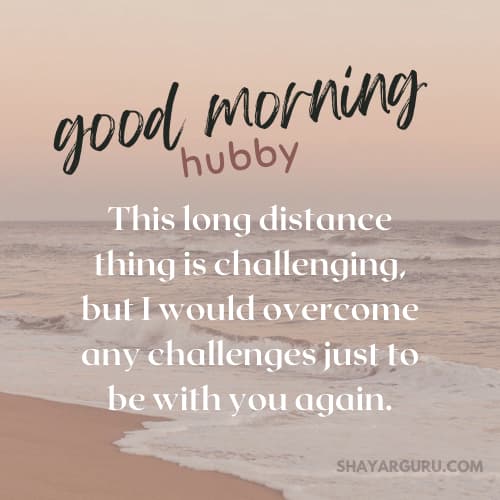 Good Morning Message for Husband Long Distance