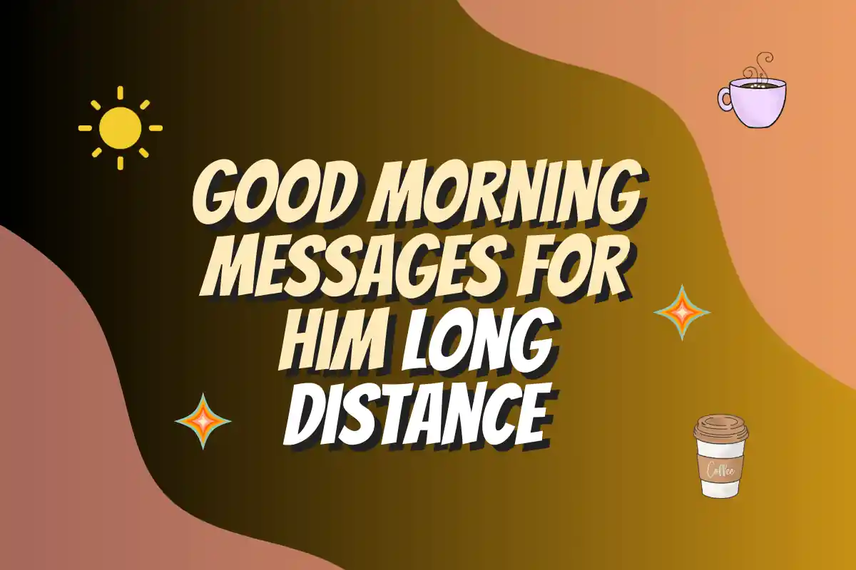 best-good-morning-messages-for-him-long-distance-in-2023