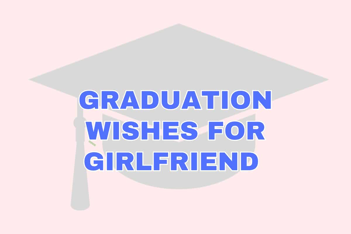 best-80-graduation-wishes-for-girlfriend