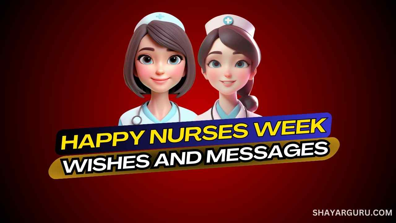 Happy Nurses Week Messages and Best Wishes 2024