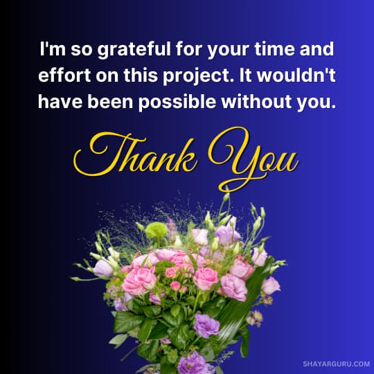 Thank You For Your Time And Effort Message After Finishing A Project