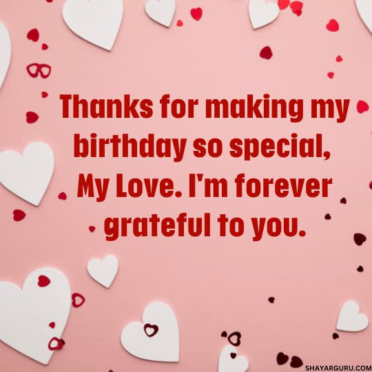 Thank You Message For Birthday Wishes To My Love