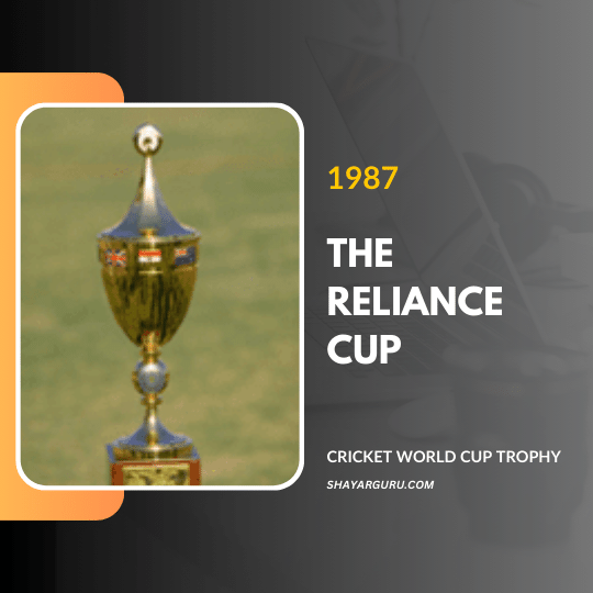 the reliance cup 1987 - cricket world cup trophy history