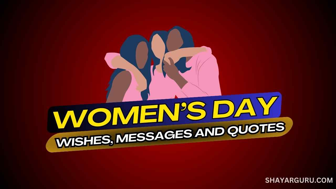 Women’s Day Wishes, Messages and Best Quotes 2024